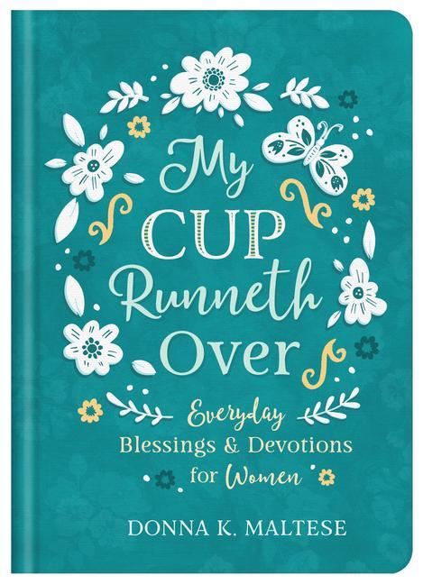 Vorderes Coverbild My Cup Runneth Over: Everyday Blessings and Devotions for Women