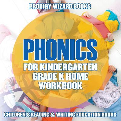 Vorderes Coverbild Phonics for Kindergarten Grade K Home Workbook: Children's Reading & Writing Education Books