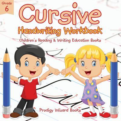 Vorderes Coverbild Cursive Handwriting Workbook Grade 6: Children's Reading & Writing Education Books