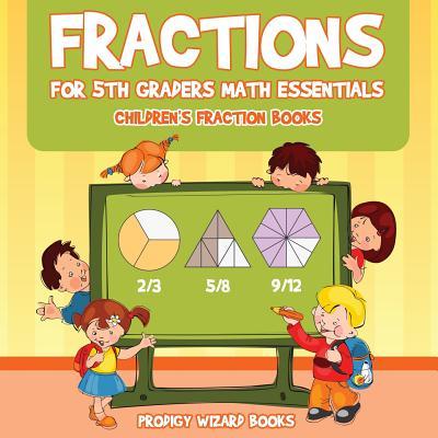 Vorderes Coverbild Fractions for 5Th Graders Math Essentials