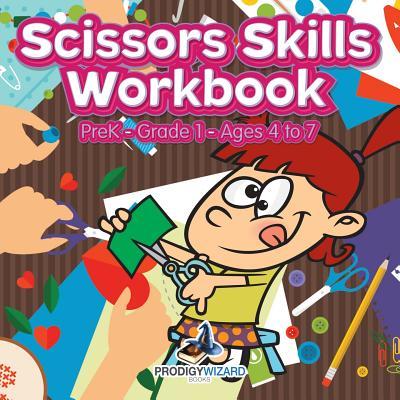 Vorderes Coverbild Scissors Skills Workbook PreK-Grade 1 - Ages 4 to 7
