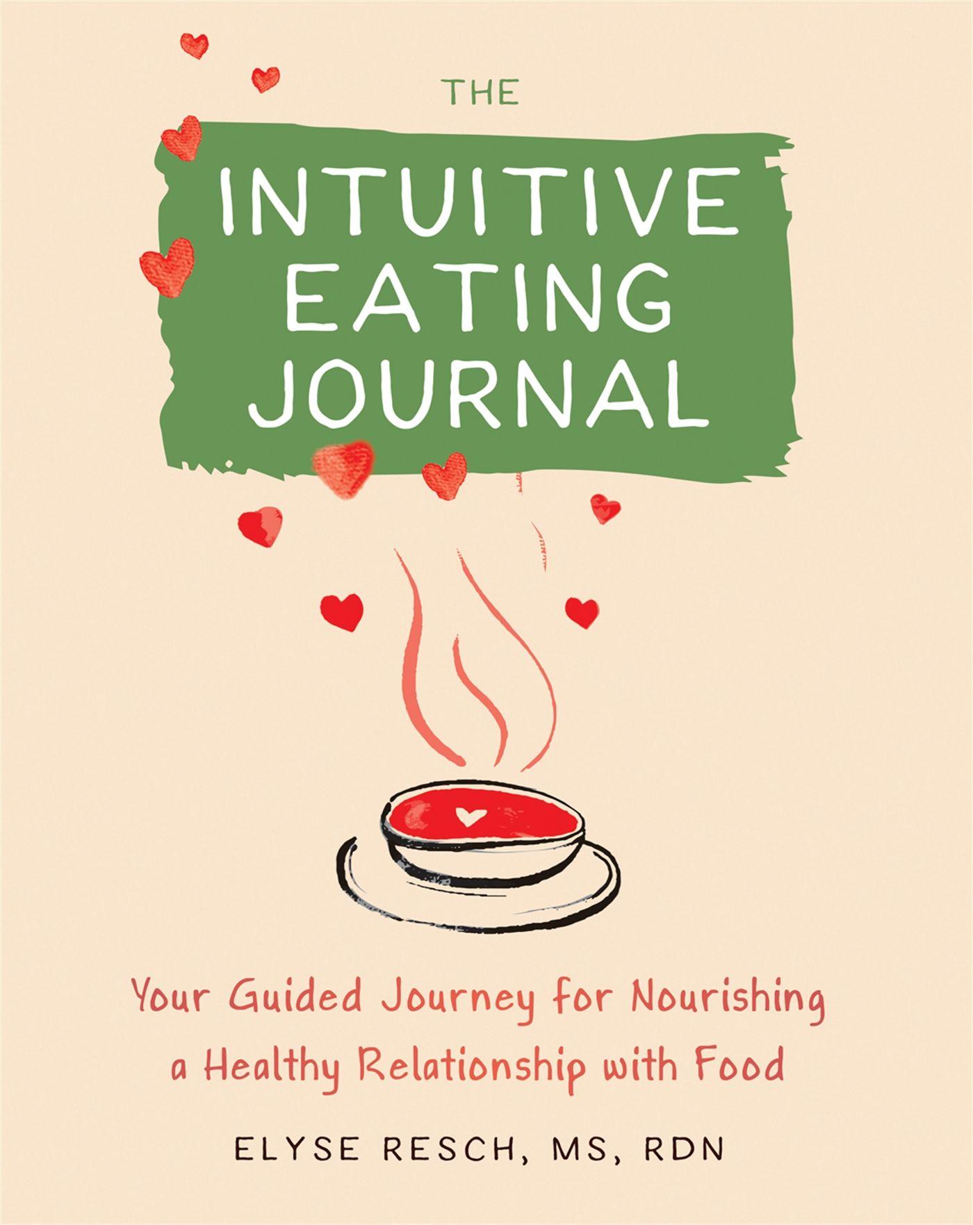 Vorderes Coverbild The Intuitive Eating Journal