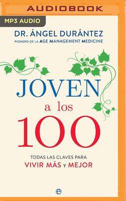 Vorderes Coverbild Joven a Los 100 (Narración En Castellano)