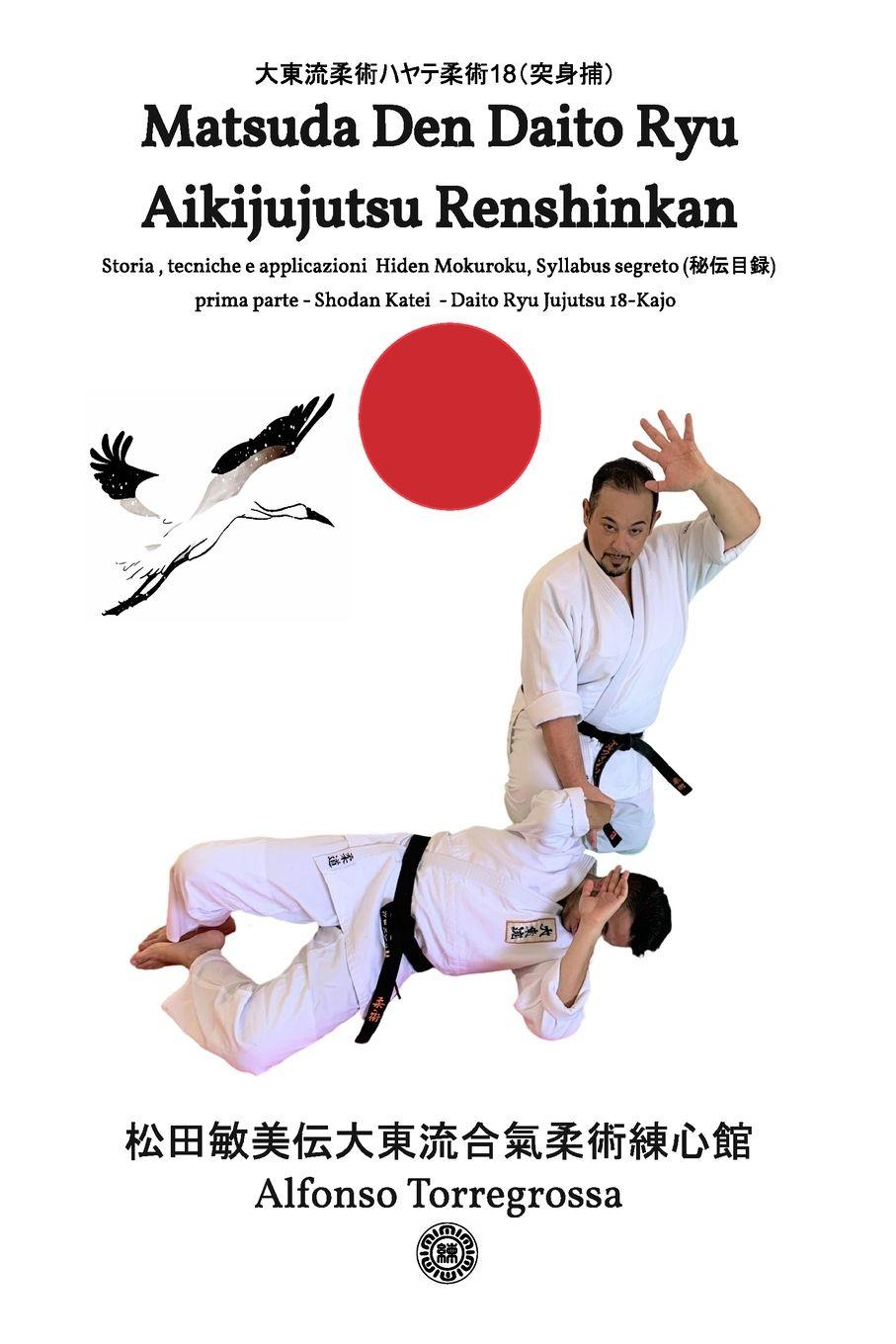 Vorderes Coverbild Jujitsu - Matsuda Den Daito Ryu Aikijujutsu Renshinkan - Programma Tecnico Jujutsu  Cintura Nera - Volume 1°