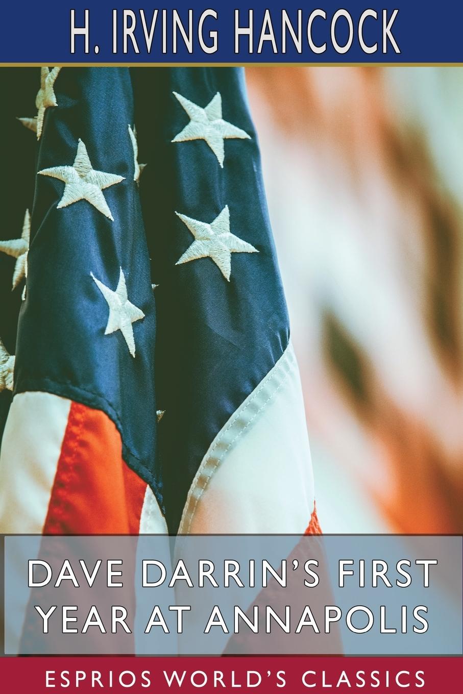 Vorderes Coverbild Dave Darrin's First Year at Annapolis  (Esprios Classics)