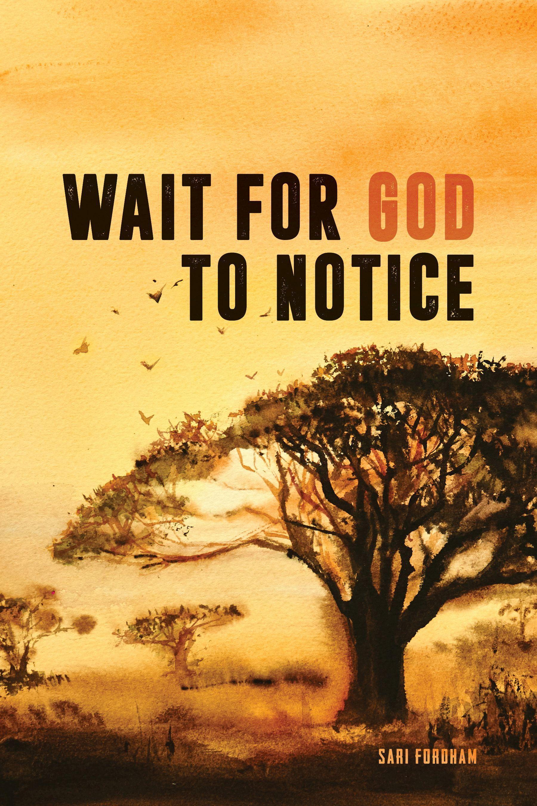 Vorderes Coverbild Wait for God to Notice