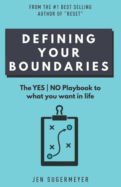 Vorderes Coverbild Defining Your Boundaries: The YES-NO playbook to what you want in life