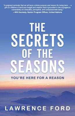 Vorderes Coverbild The Secrets of the Seasons: You're Here for a Reason