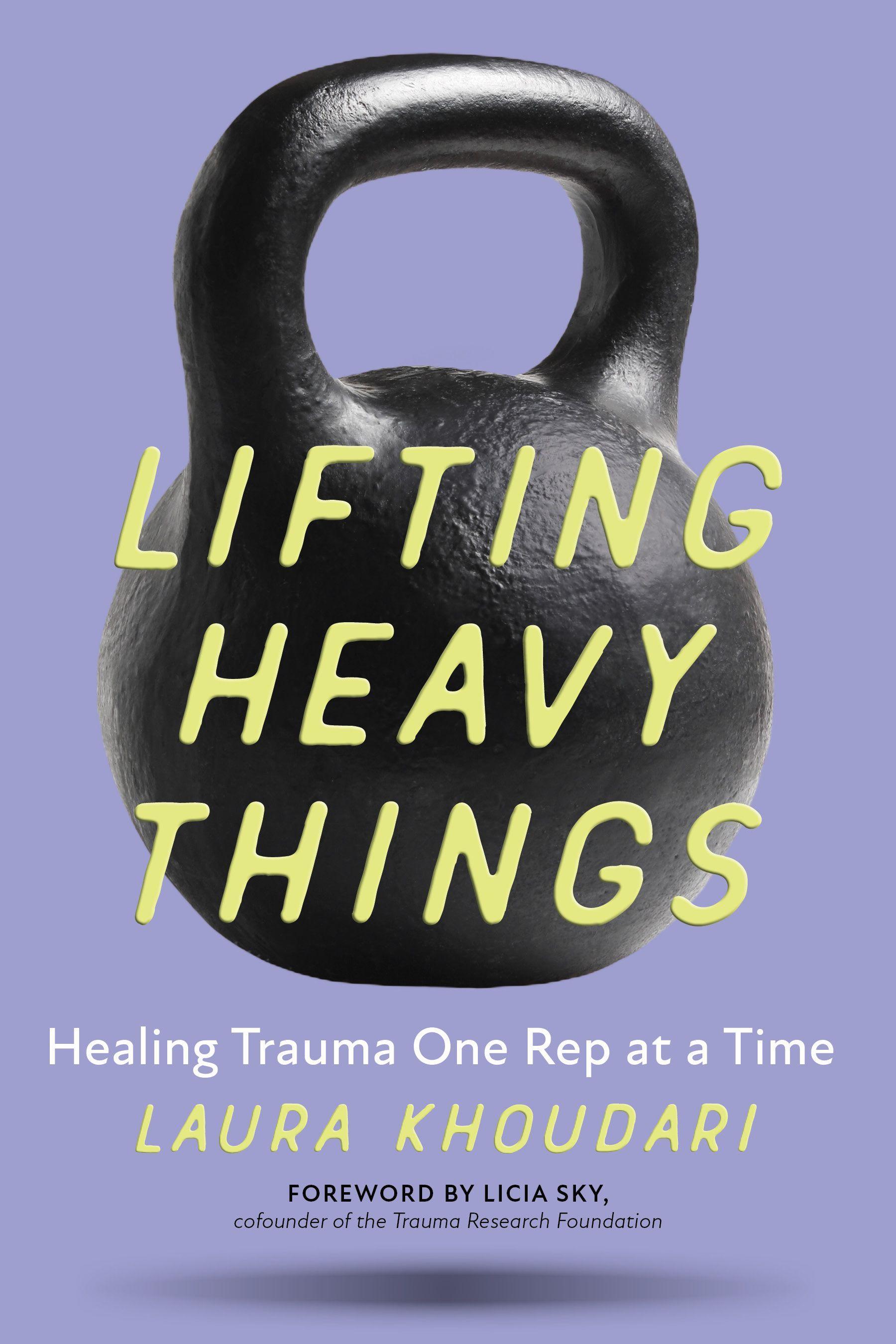 Vorderes Coverbild Lifting Heavy Things
