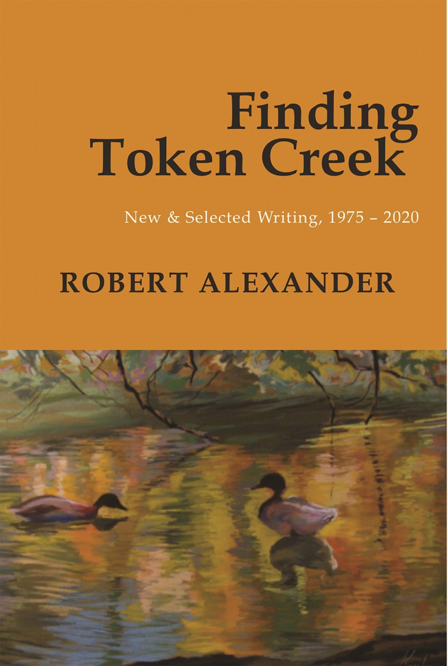Vorderes Coverbild Finding Token Creek: New & Selected Writing, 1975-2020