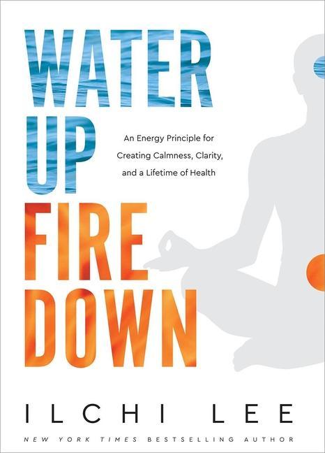 Vorderes Coverbild Water Up Fire Down