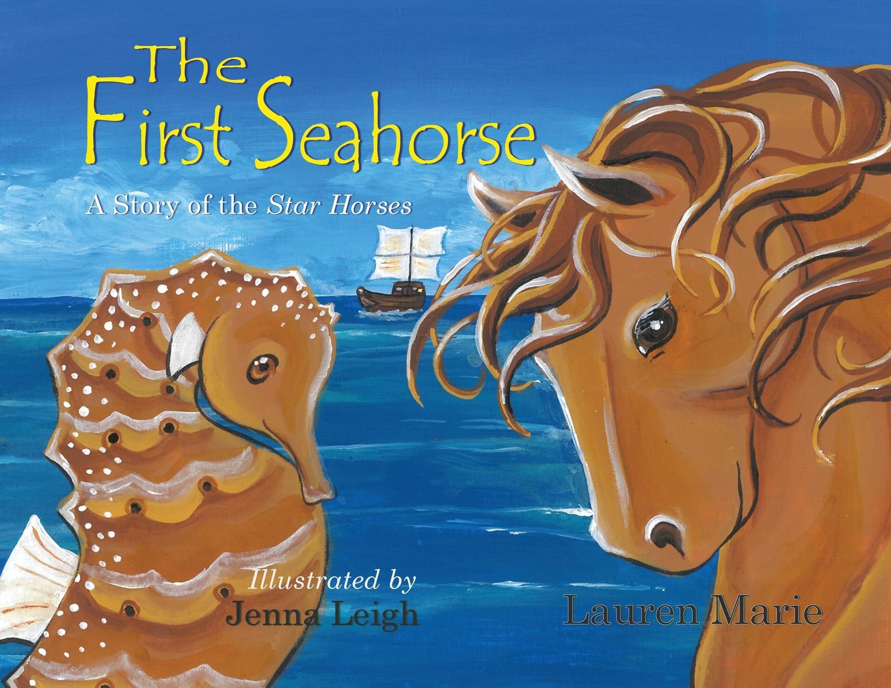 Vorderes Coverbild The First Seahorse: A Story of the Star Horses