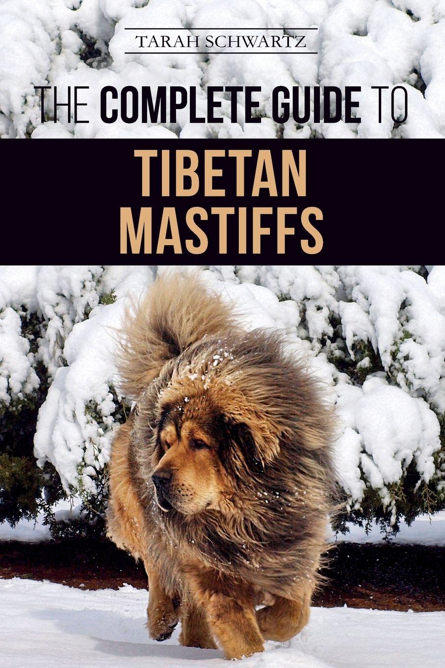Vorderes Coverbild The Complete Guide to the Tibetan Mastiff