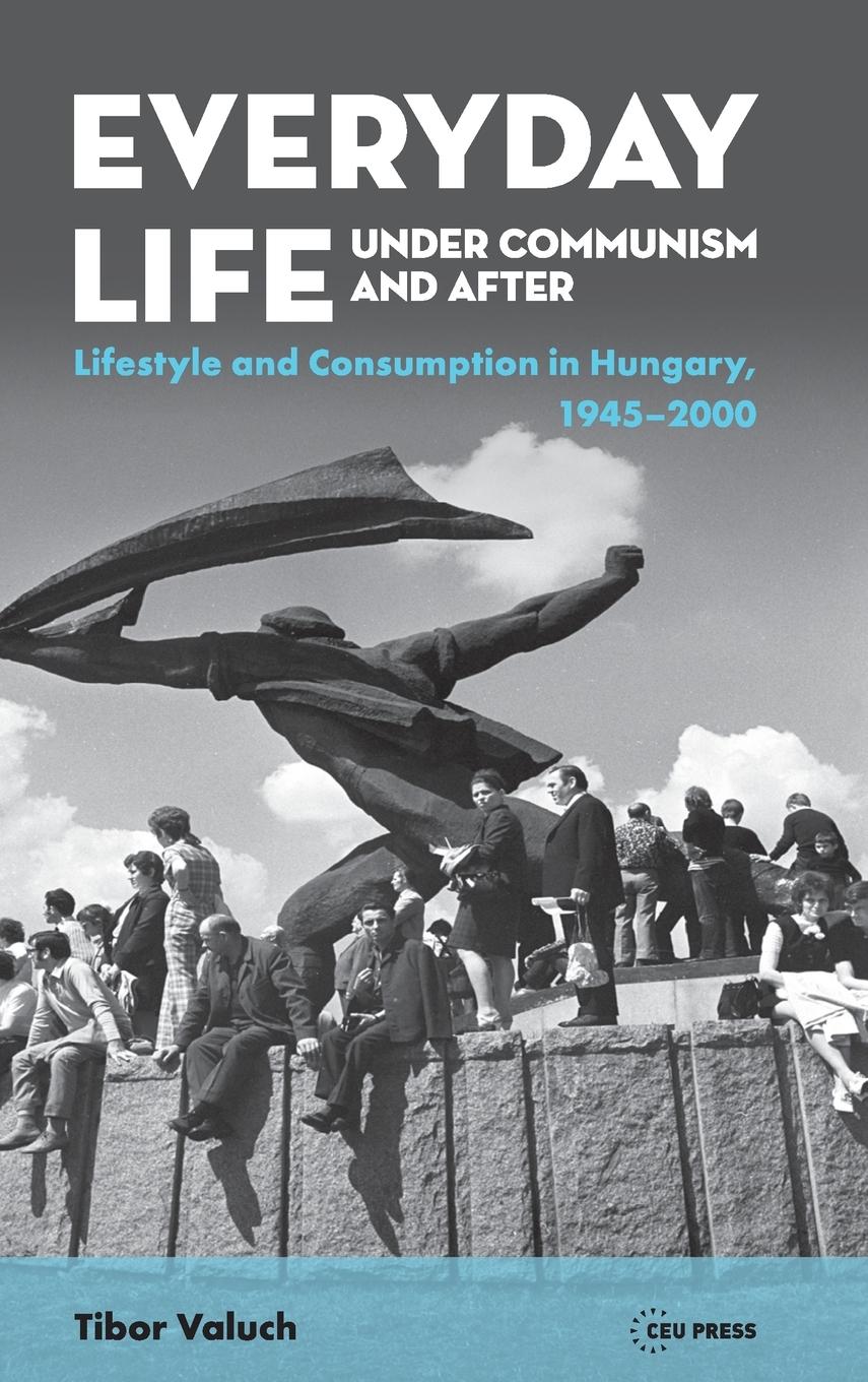 Vorderes Coverbild Everyday Life under Communism and After