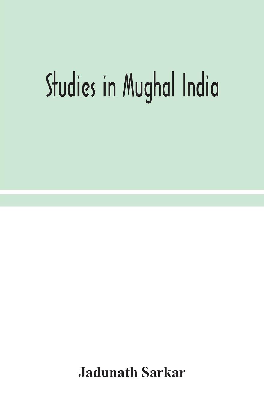 Vorderes Coverbild Studies in Mughal India