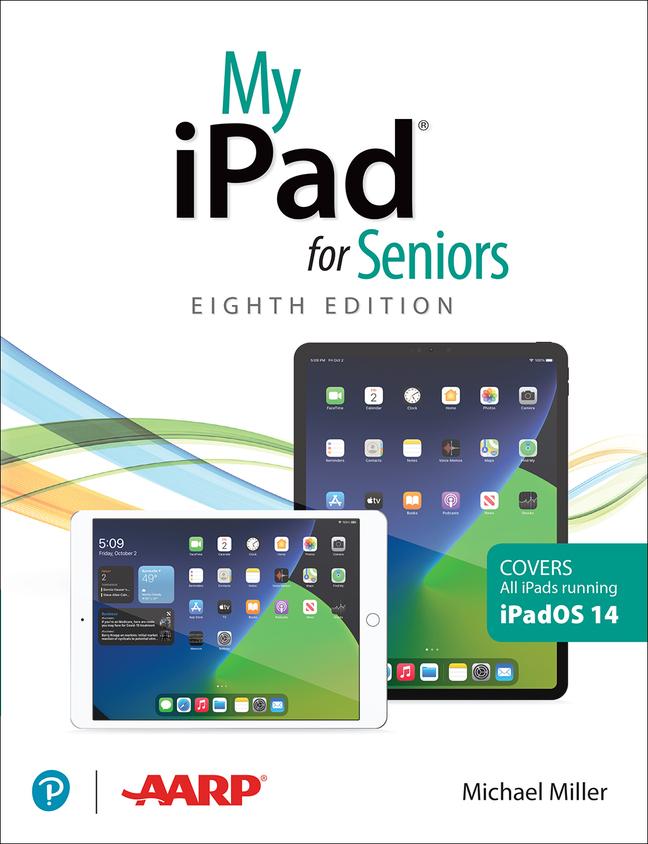 Vorderes Coverbild My iPad for Seniors (Covers All Ipads Running Ipados 14)
