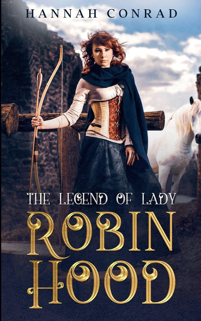 Vorderes Coverbild The Legend of Lady Robin Hood