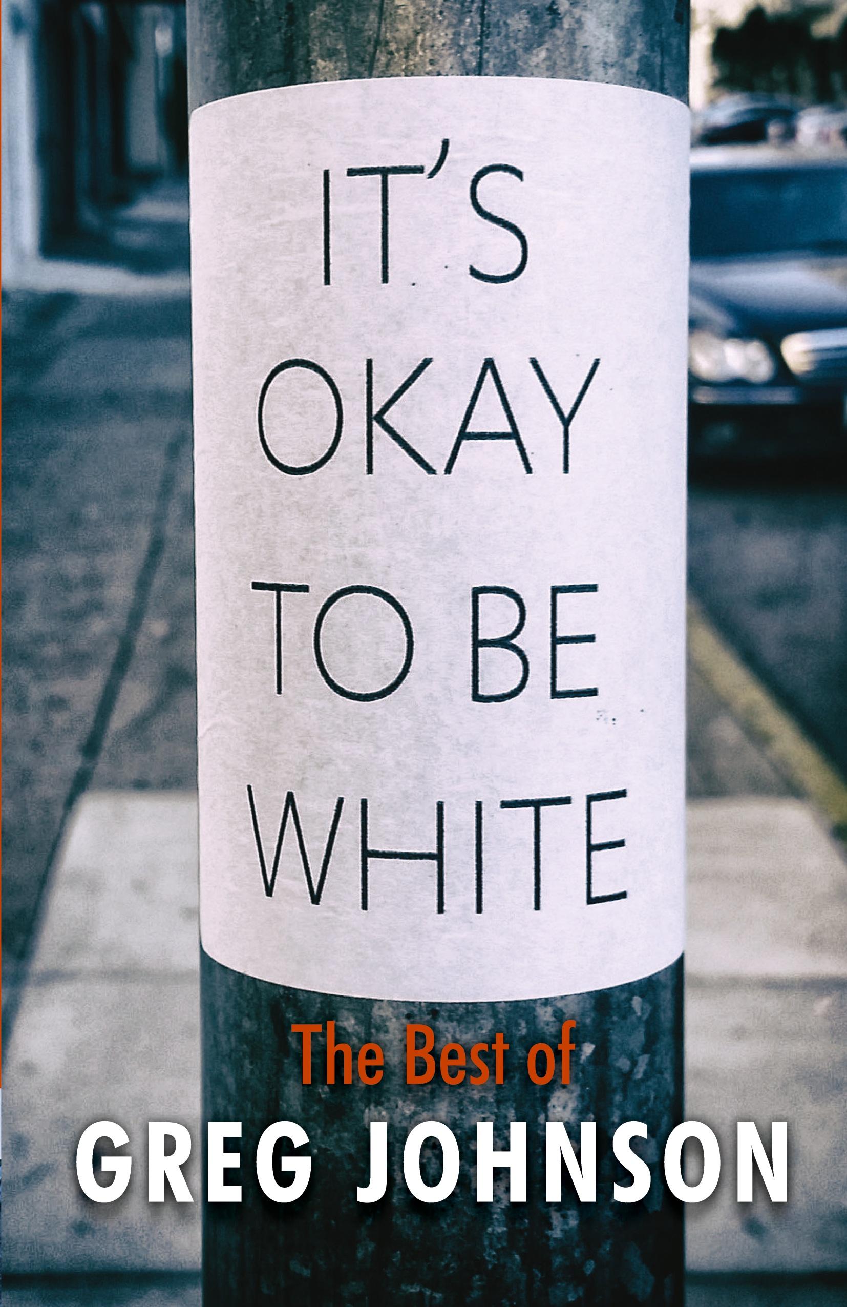 Vorderes Coverbild It's Okay to Be White