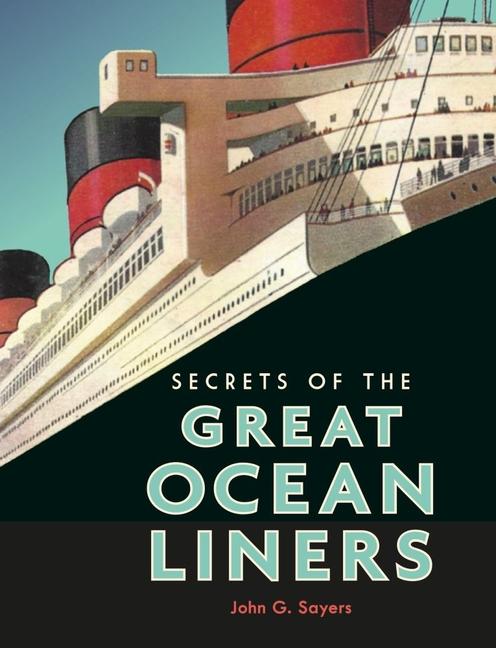 Vorderes Coverbild Secrets of the Great Ocean Liners