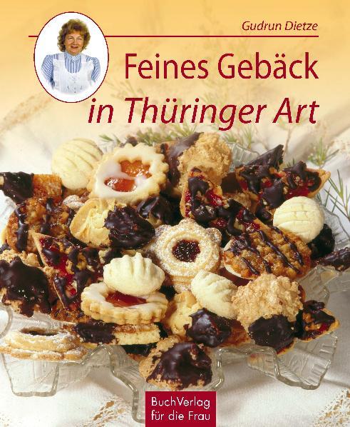 Vorderes Coverbild Feines Gebäck in Thüringer Art