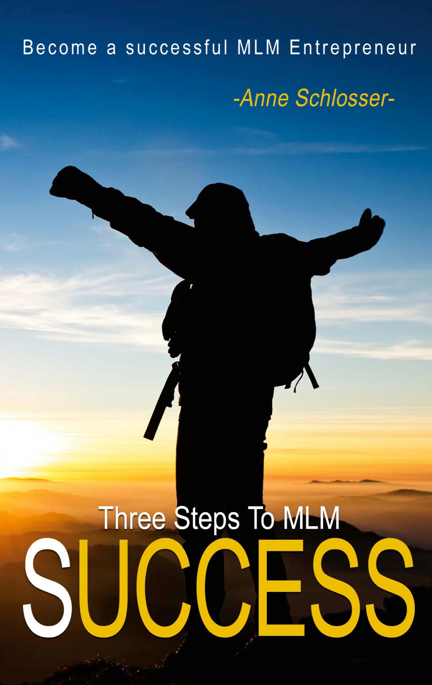Vorderes Coverbild The Three Steps To MLM Success