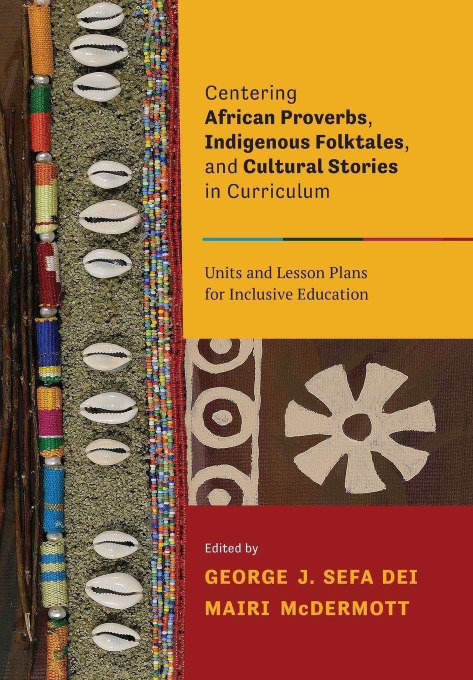 Vorderes Coverbild Centering African Proverbs, Indigenous Folktales, and Cultural Stories in Curriculum