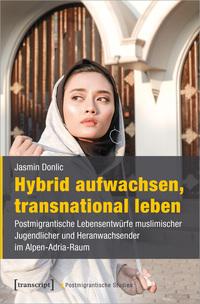 Vorderes Coverbild Hybrid aufwachsen, transnational leben