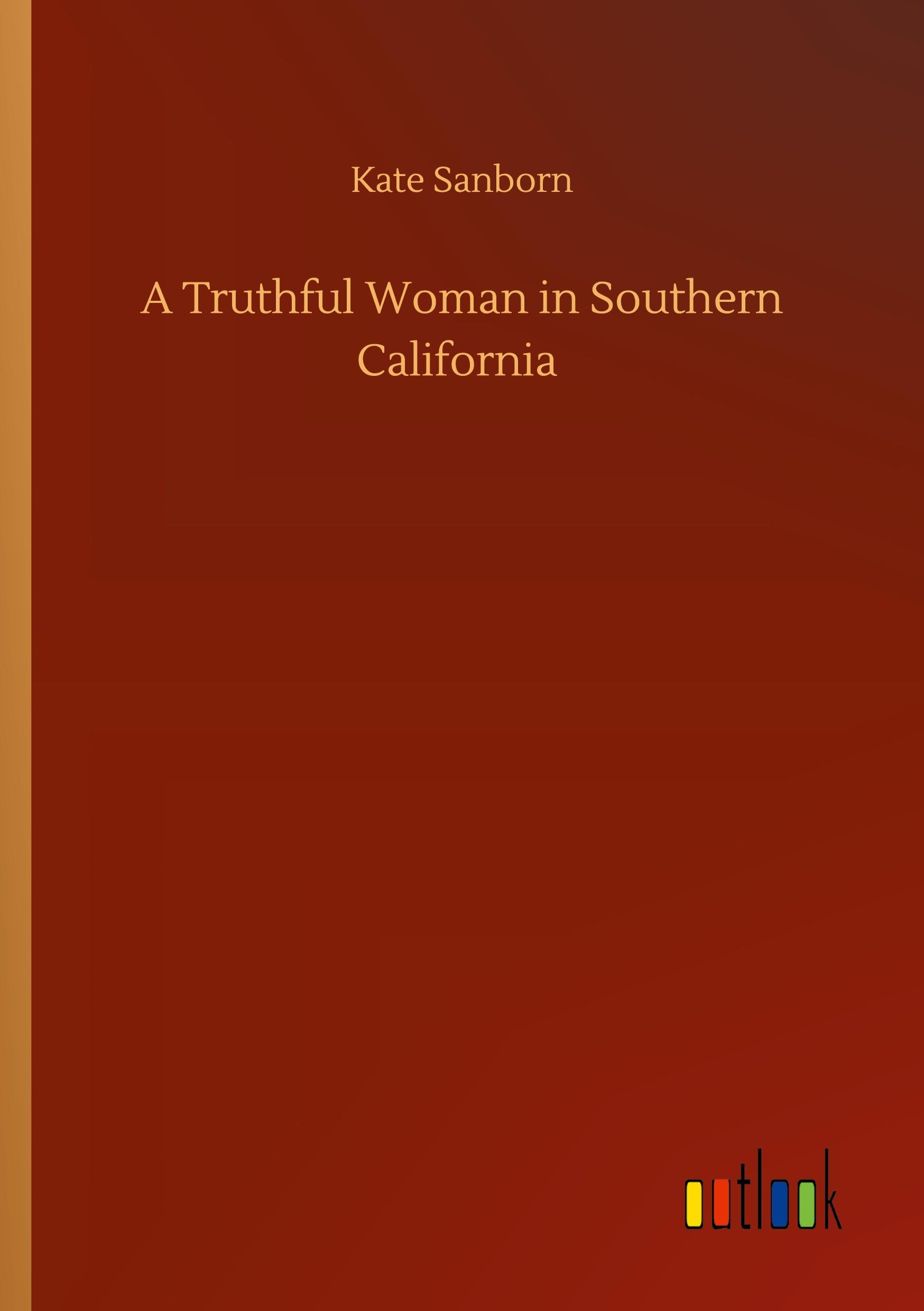Vorderes Coverbild A Truthful Woman in Southern California