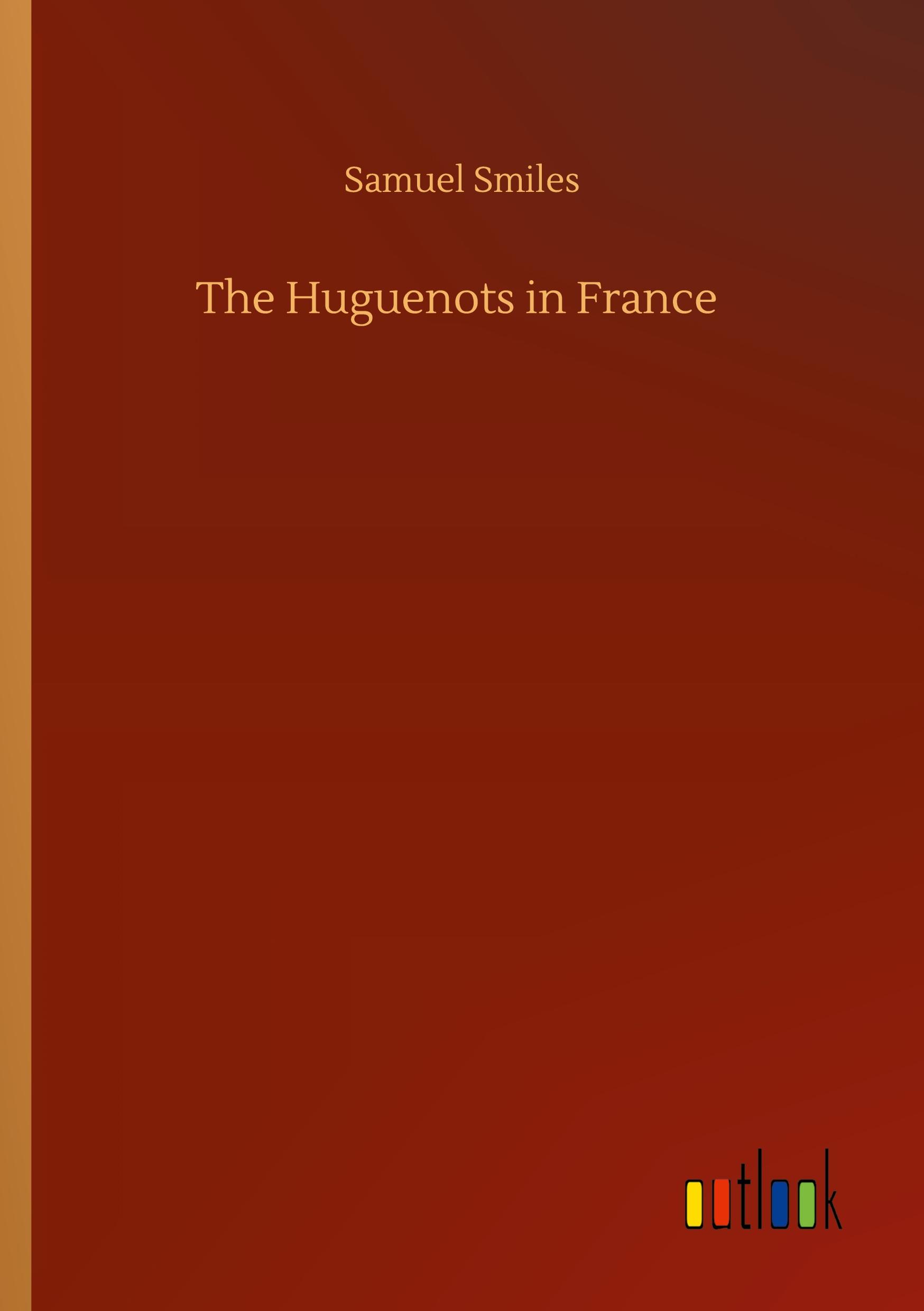 Vorderes Coverbild The Huguenots in France