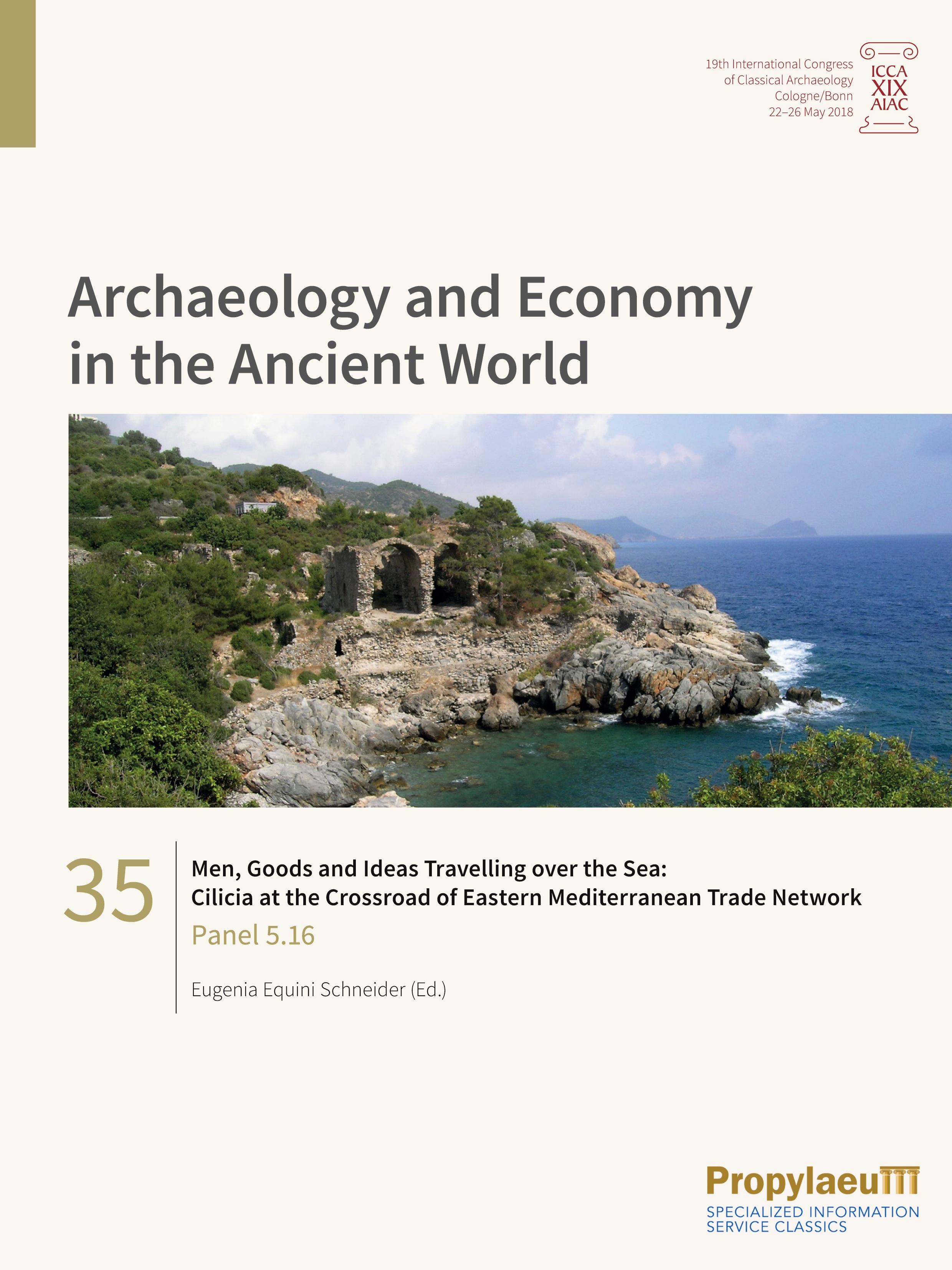 Vorderes Coverbild Men, Goods and Ideas Travelling over the Sea: Cilicia at the Crossroad of Eastern                Mediterranean Trade Network