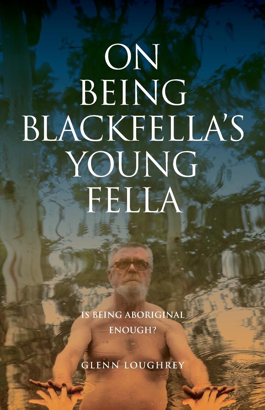 Vorderes Coverbild On Being Blackfella's Young Fella