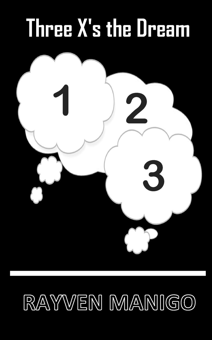 Vorderes Coverbild Three X's the Dream