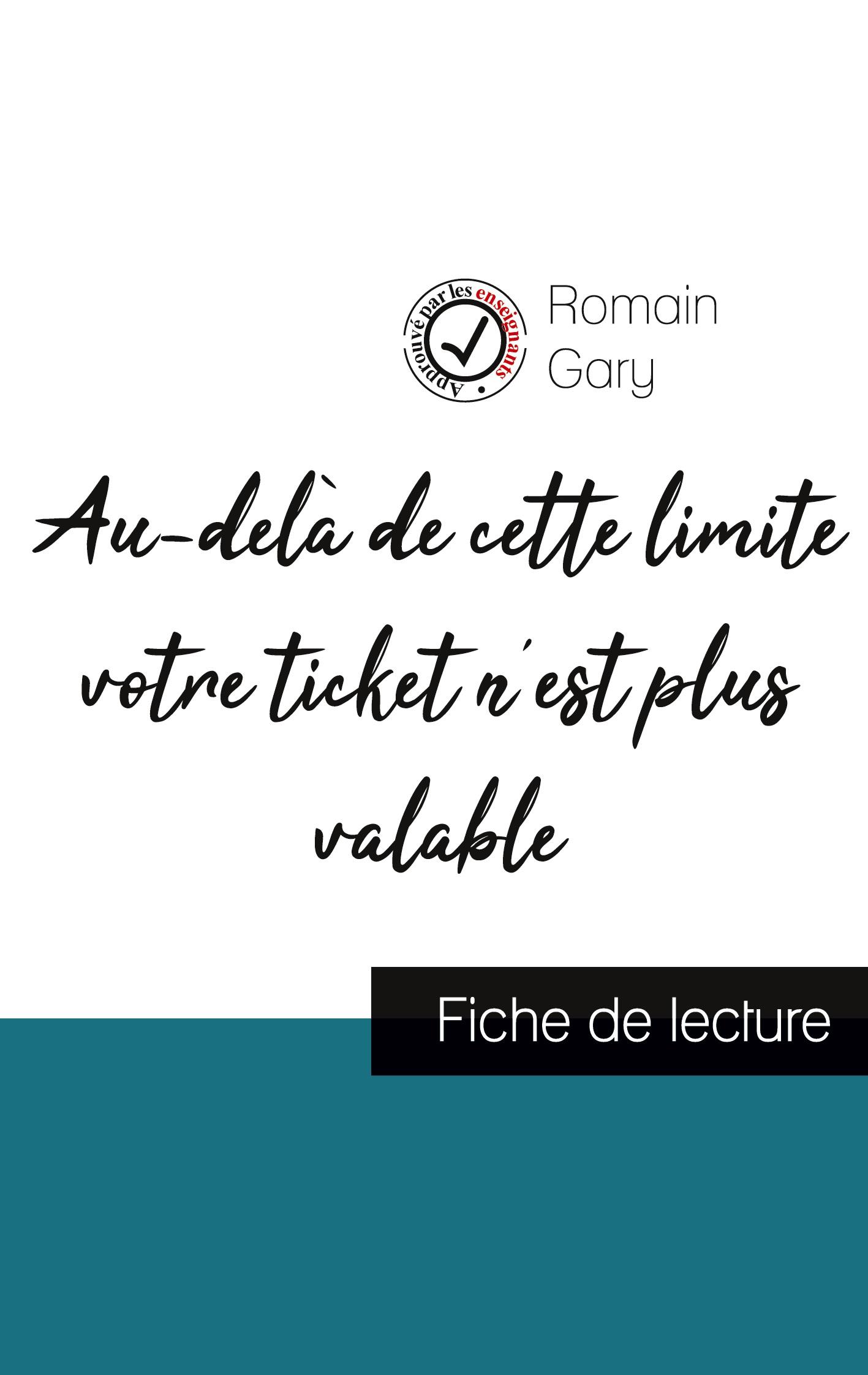 Vorderes Coverbild Au-delà de cette limite votre ticket n'est plus valable de Romain Gary (fiche de lecture et analyse complète de l'oeuvre)