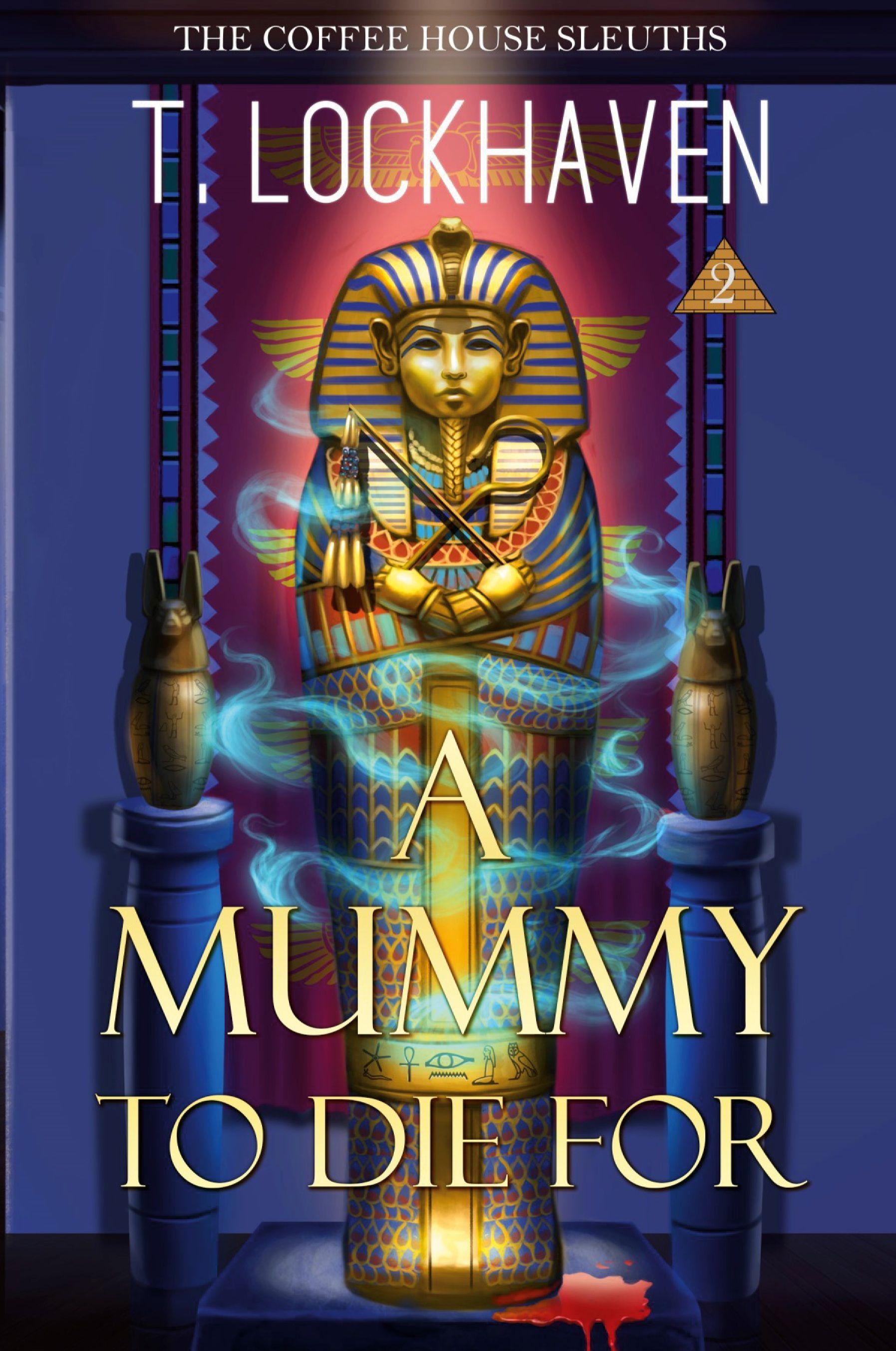Vorderes Coverbild A Mummy to Die For (Book 2)
