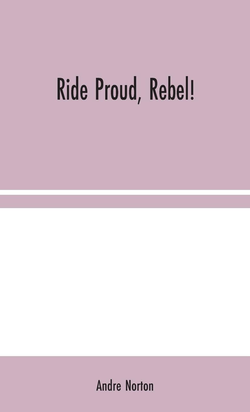 Vorderes Coverbild Ride Proud, Rebel!
