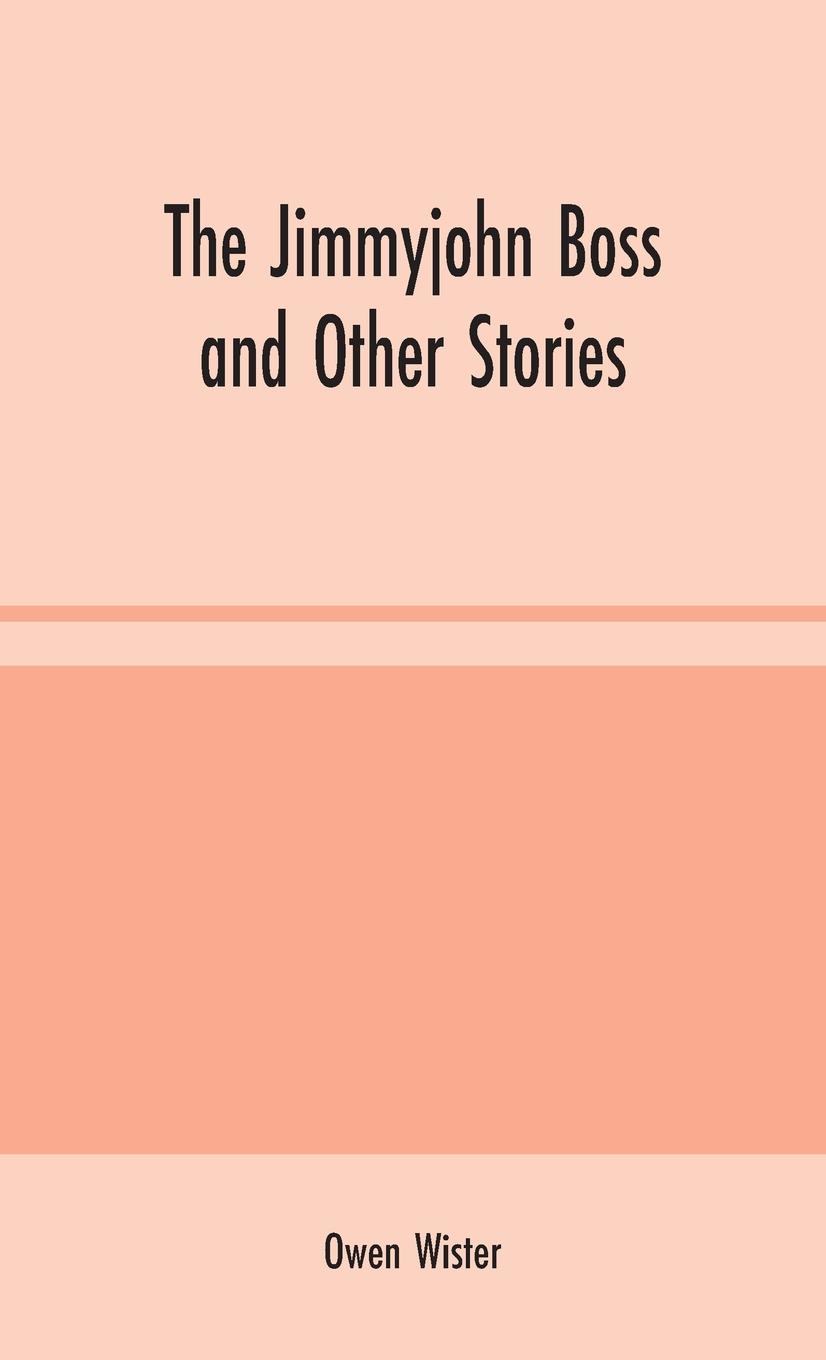 Vorderes Coverbild The Jimmyjohn Boss and Other Stories