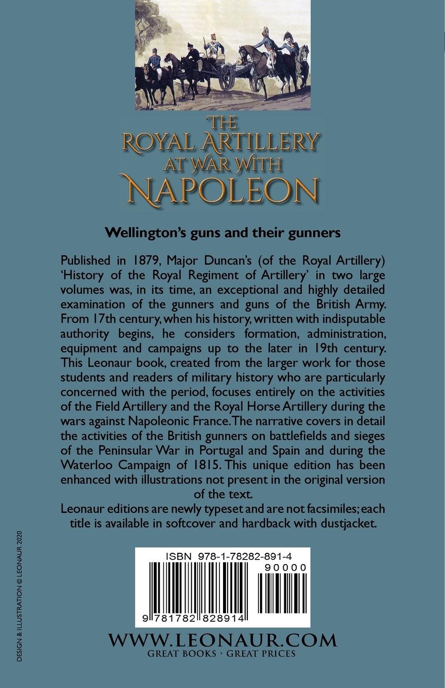 Rückseitencover The Royal Artillery at War With Napoleon During the Peninsular War and at Waterloo, 1808-15