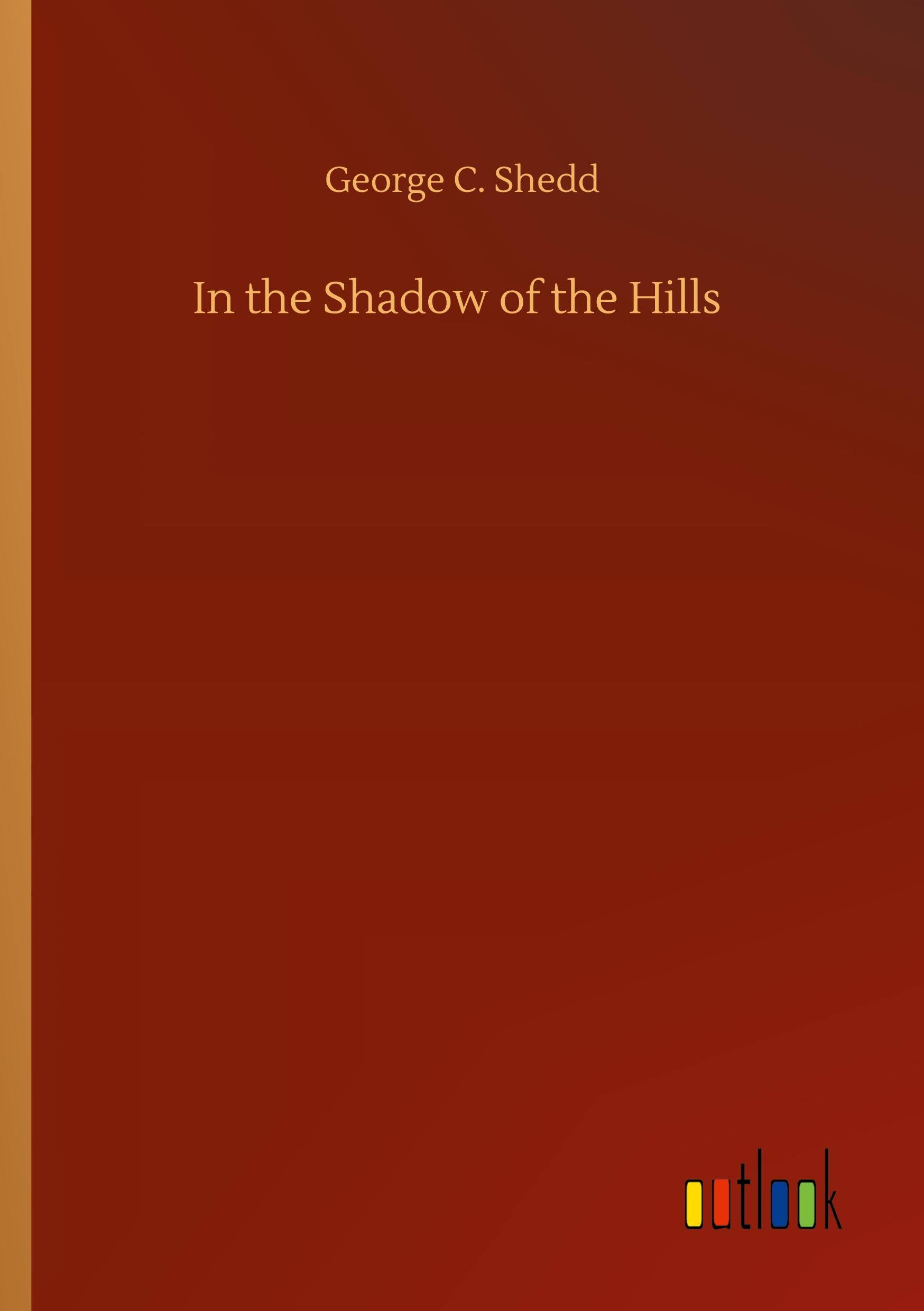Vorderes Coverbild In the Shadow of the Hills