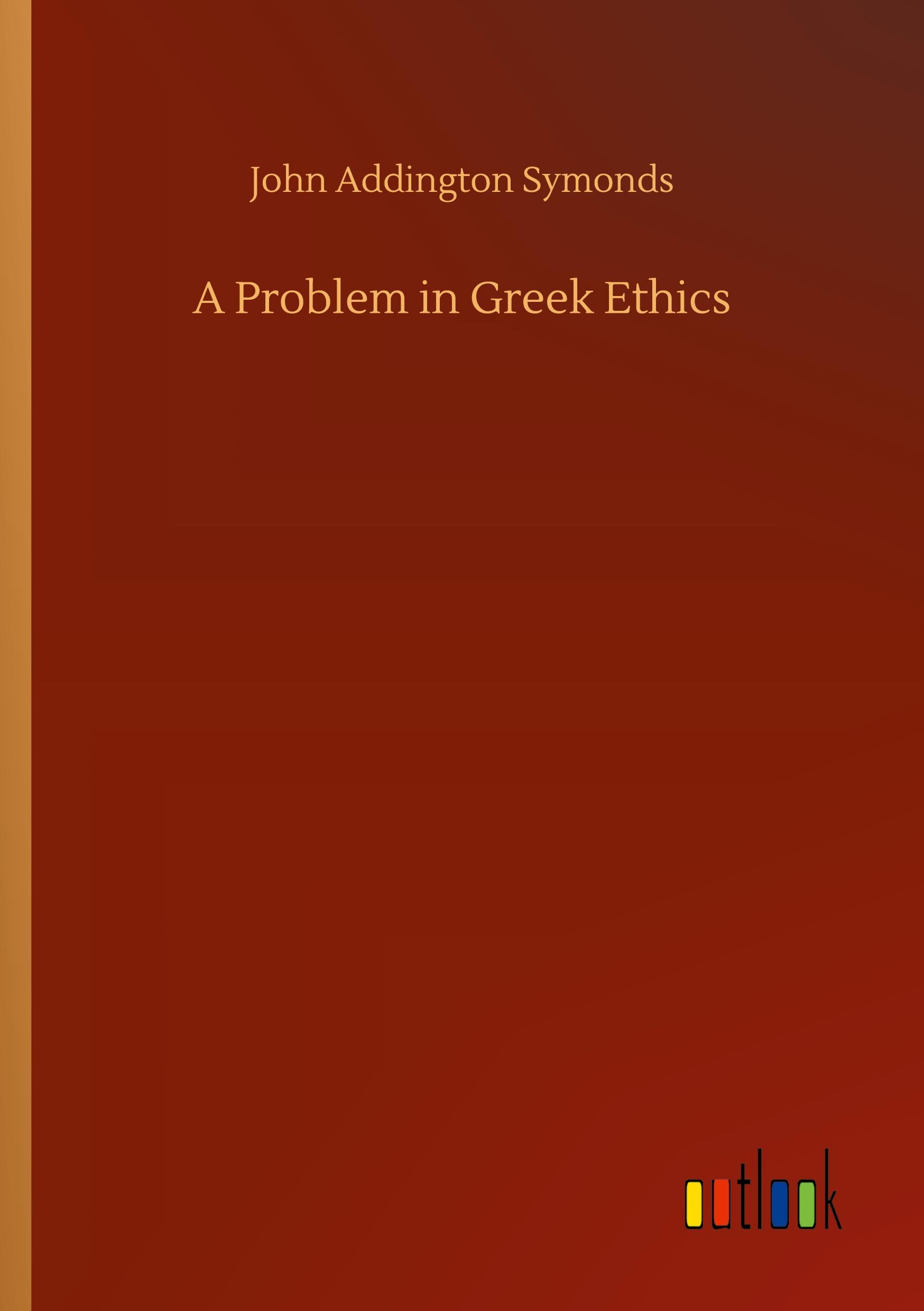 Vorderes Coverbild A Problem in Greek Ethics