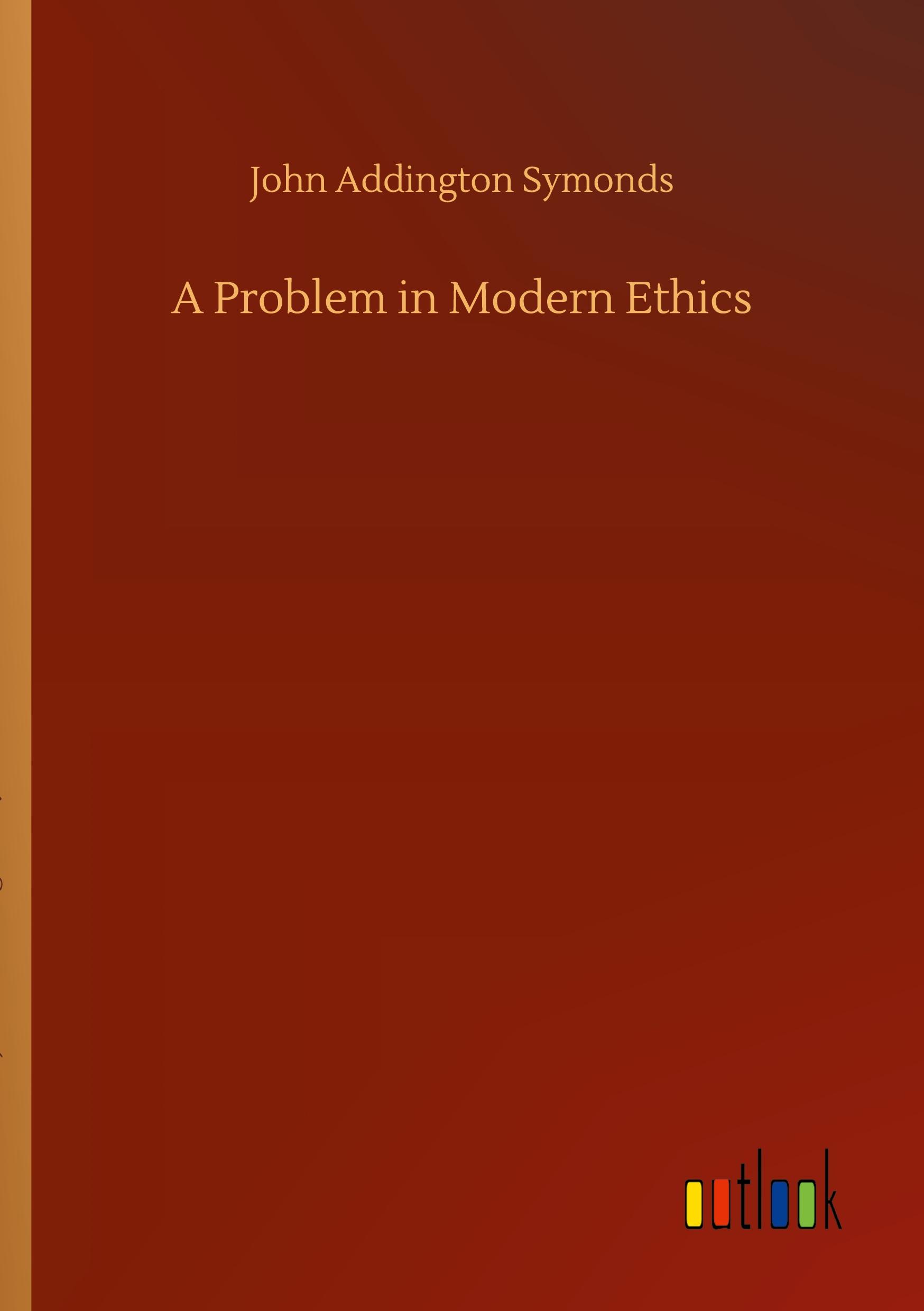 Vorderes Coverbild A Problem in Modern Ethics