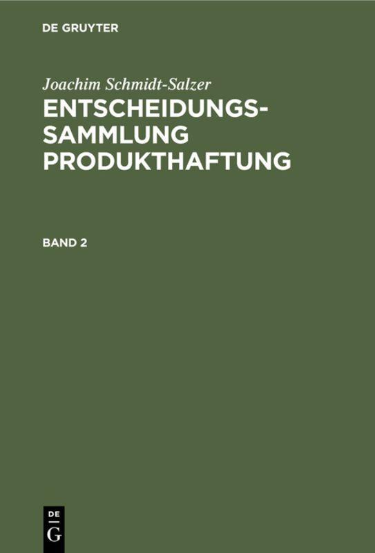 Vorderes Coverbild Joachim Schmidt-Salzer: Entscheidungssammlung Produkthaftung. Band 2