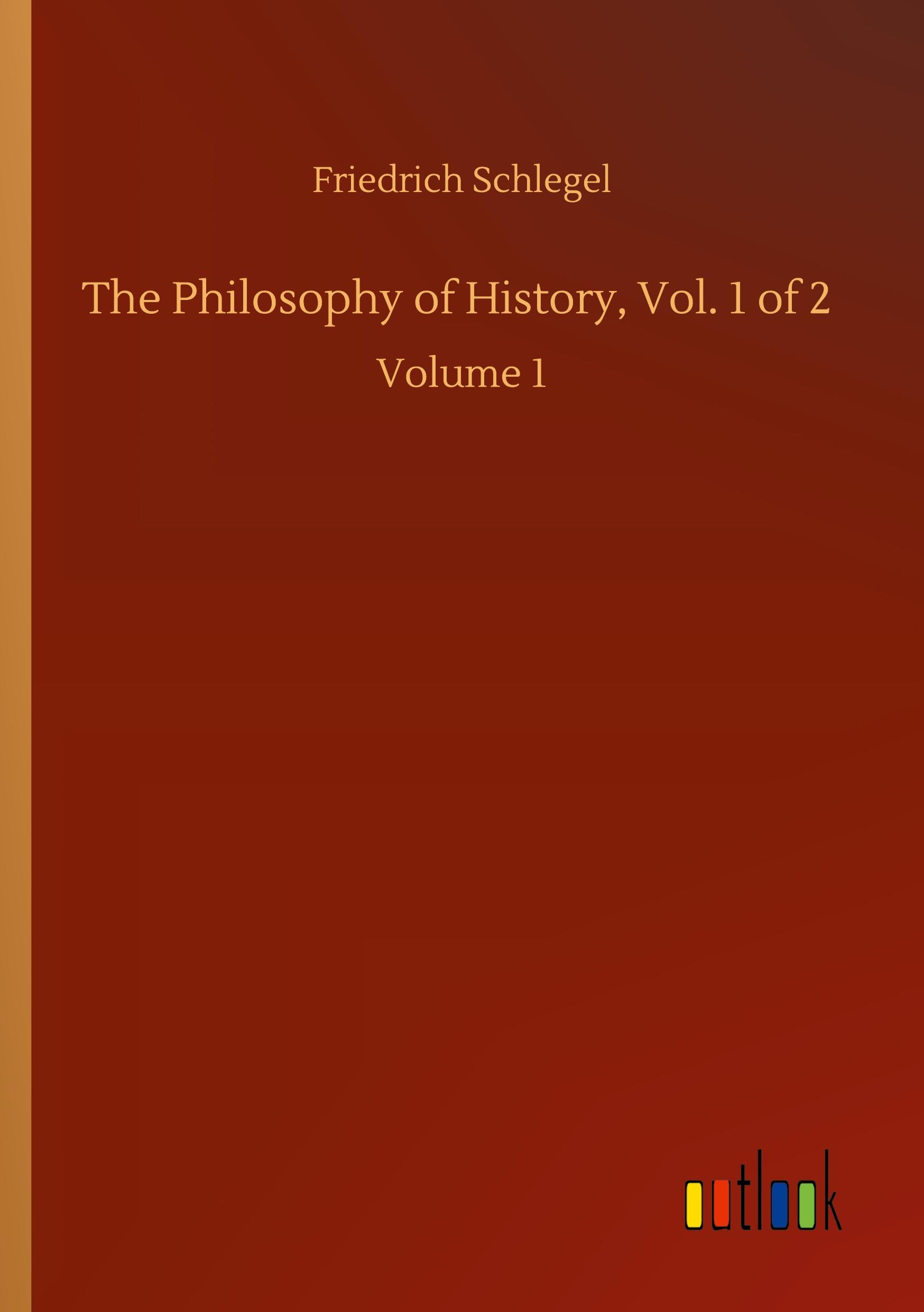 Vorderes Coverbild The Philosophy of History, Vol. 1 of 2