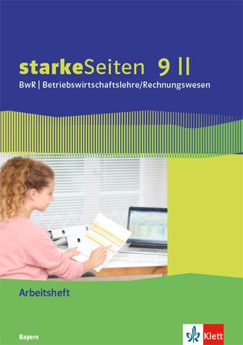 Vorderes Coverbild starkeSeiten BwR - Betriebswirtschaftslehre/Rechnungswesen 9 II. Ausgabe Bayern Realschule
