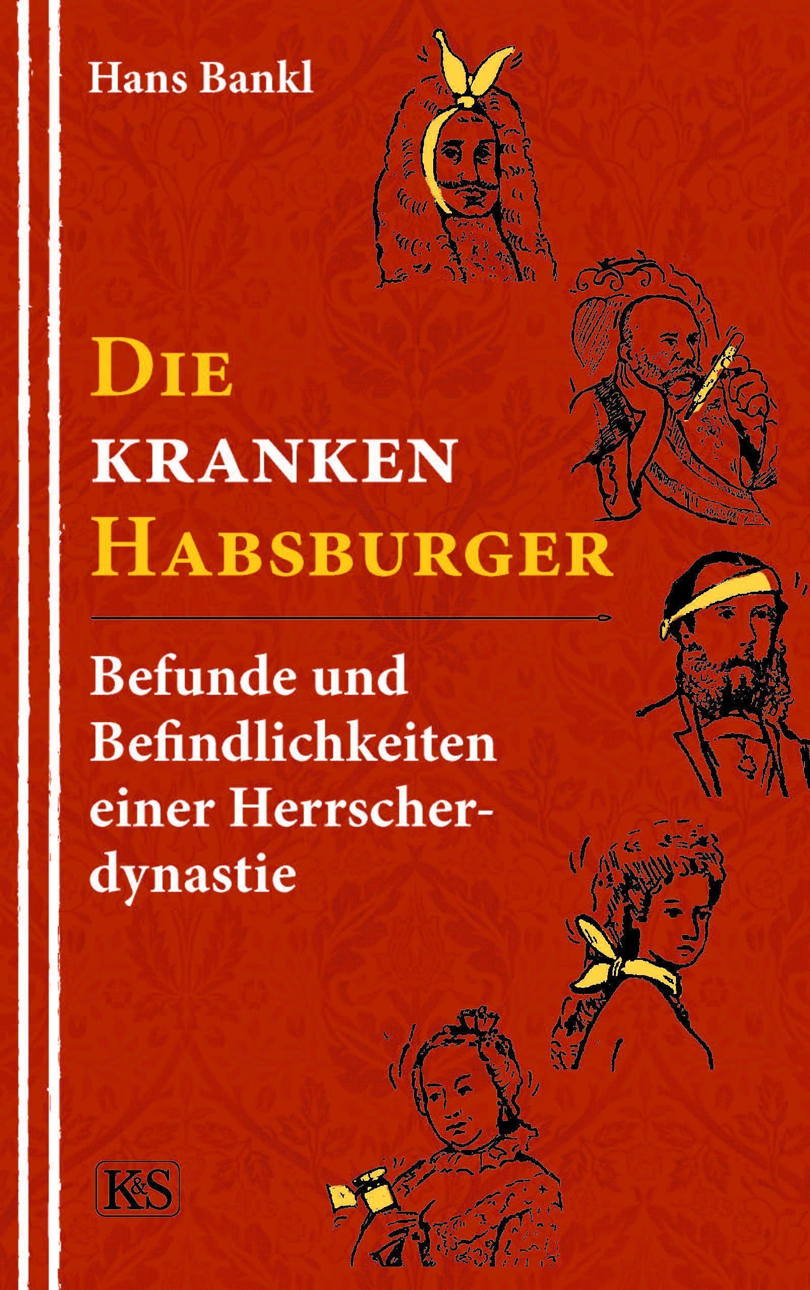 Vorderes Coverbild Die kranken Habsburger