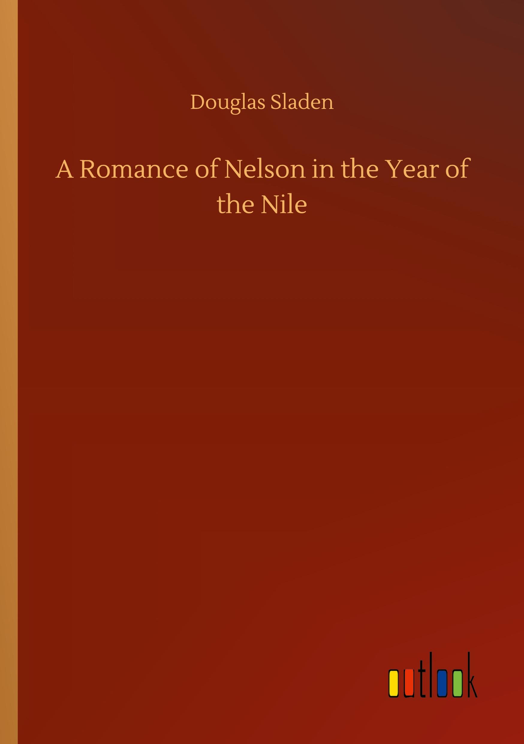Vorderes Coverbild A Romance of Nelson in the Year of the Nile