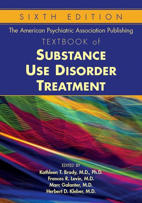 Vorderes Coverbild The American Psychiatric Association Publishing Textbook of Substance Use Disorder Treatment