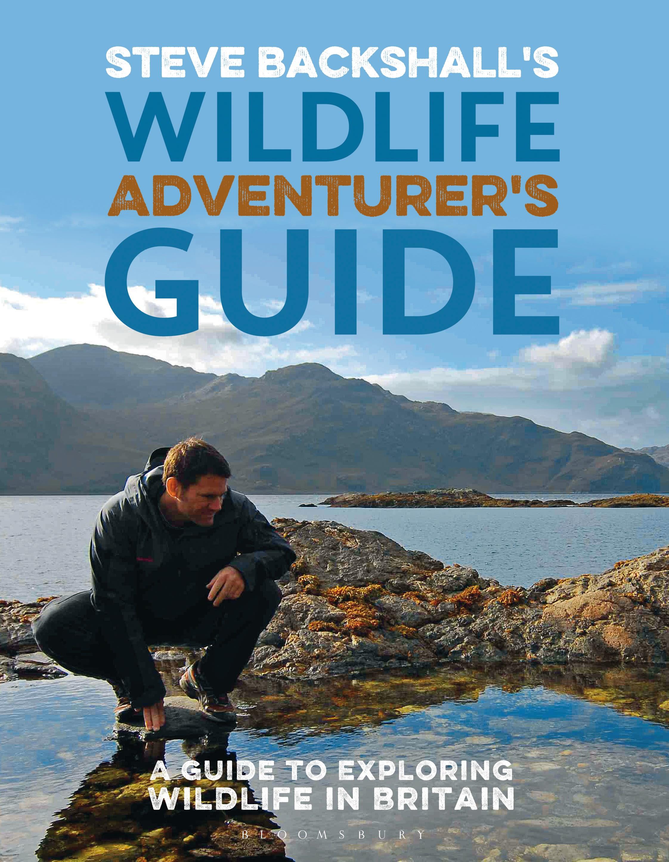 Vorderes Coverbild Steve Backshall's Wildlife Adventurer's Guide