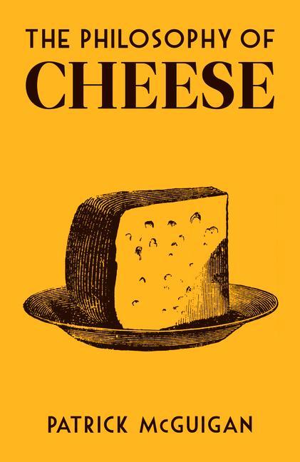 Vorderes Coverbild The Philosophy of Cheese
