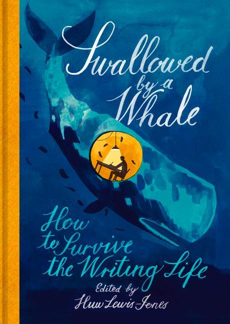 Vorderes Coverbild Swallowed by a Whale: How to Survive the Writing Life