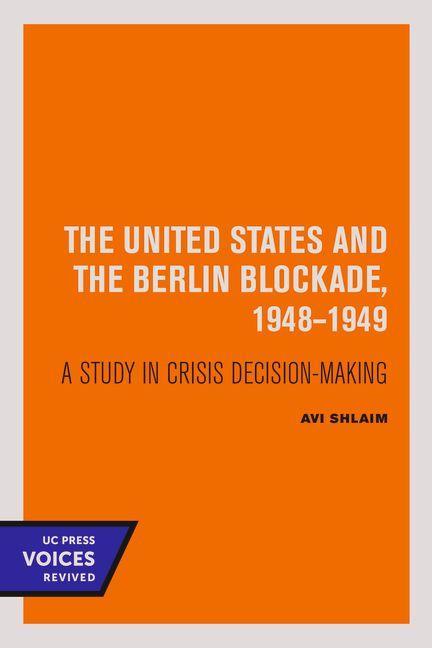 Vorderes Coverbild The United States and the Berlin Blockade 1948-1949